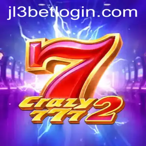 Dive into the Thrilling World of Crazy7772 with JL3Bet