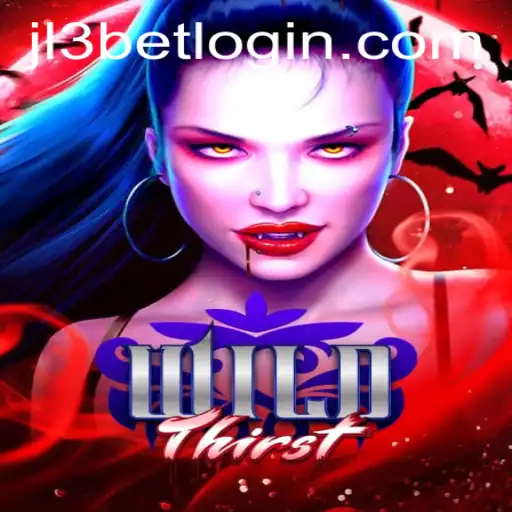 The Thrilling World of WildThirst and the Strategy of JL3Bet